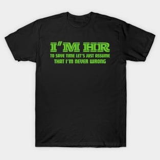 I'm HR Human Resource T-Shirt